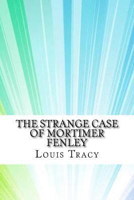 The Strange Case of Mortimer Fenley 1