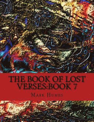 The Book Of Lost Verses: Book 7 1