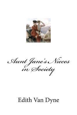 Aunt Jane's Nieces in Society 1