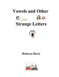 bokomslag Vowels and Other Strange Letters