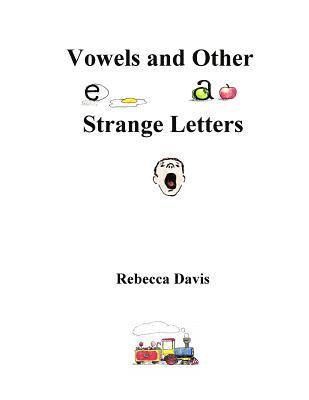Vowels and Other Strange Letters 1