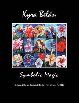 Kyra Belán: Symbolic Magic 1