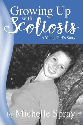 Growing Up with Scoliosis