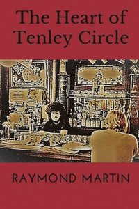 bokomslag The Heart of Tenley Circle