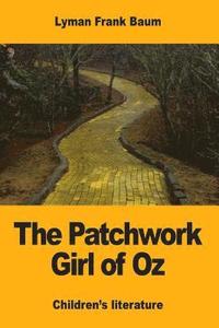 bokomslag The Patchwork Girl of Oz
