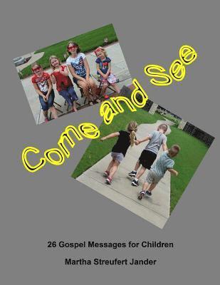 Come and See: 26 Gospel Messages for Children 1