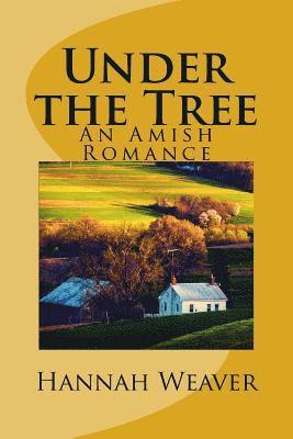 bokomslag Under the Tree: An Amish Romance