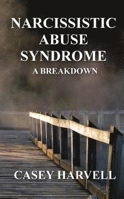 Narcissistic Abuse Syndrome: A Breakdown 1