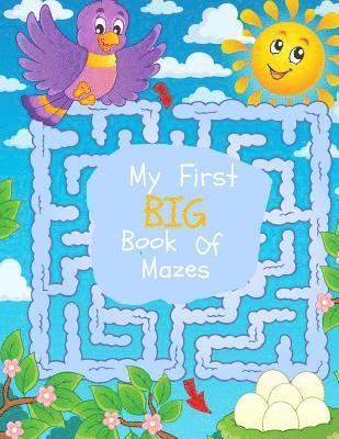 bokomslag My First Big Book of Mazes: Maze Puzzles for Kids: Big Book Of Mazes for KIds Ages 4-8