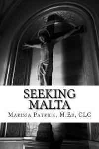 bokomslag Seeking Malta: Accepting the Path Set for You