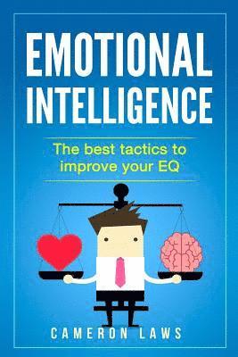 Emotional Intelligence: The Best Tactics To Improve Your EQ 1