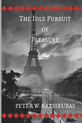 The Idle Pursuit of Pleasure 1