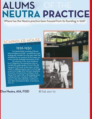 Alums of the Neutra Practice: An attempt to list parties that have impacted the Neutra Practic 1