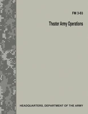 Theater Army Operations (FM 3-93) 1