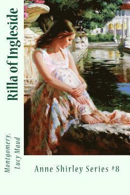 bokomslag Rilla of Ingleside: Anne Shirley Series #8