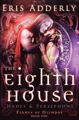 The Eighth House: Hades & Persephone 1