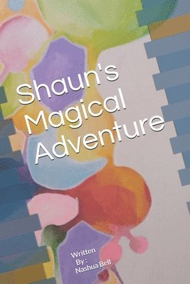 Nashua Bell - Shaun's Magical Adventure, Häftad