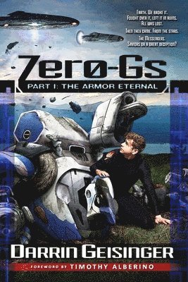 Darrin M. Geisinger - Zero-Gs: Part I: The Armor Eternal, Häftad