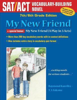 My New Friend: 7th/8th Grade Edition 1