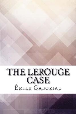 bokomslag The Lerouge Case