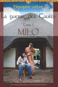 bokomslag La guerre des Gaules: Milo