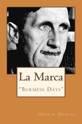 La Marca: 'Burmese Days' 1