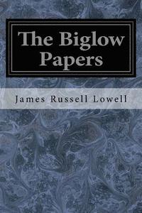 bokomslag The Biglow Papers