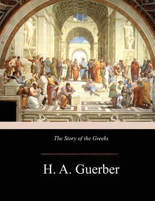 The Story of the Greeks 1