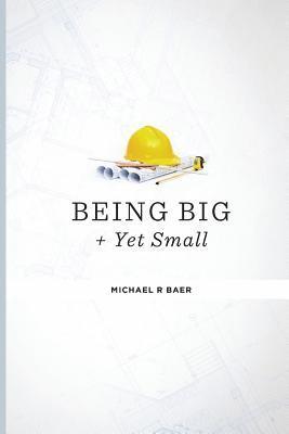 bokomslag How to Be Big and Yet Small: Keeping the Magic in a Large Company