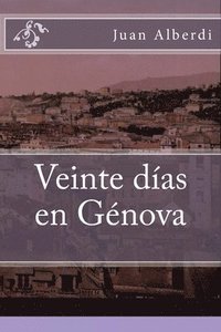 bokomslag Veinte dias en Genova: (Edicion Especial)
