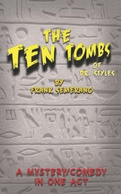 The Ten Tombs of Dr. Styles 1