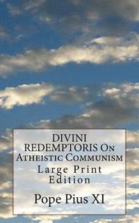 bokomslag DIVINI REDEMPTORIS On Atheistic Communism: Large Print Edition