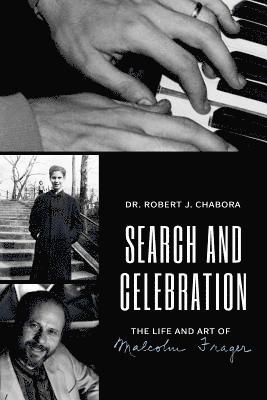 bokomslag Search and Celebration: The Life and Art of Malcolm Frager