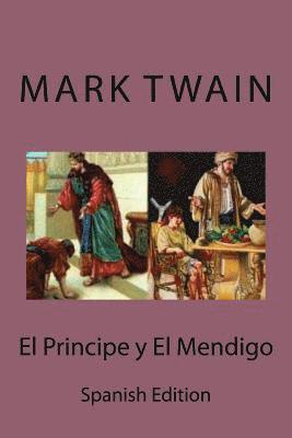 El Principe y El Mendigo (Spanish edition) 1