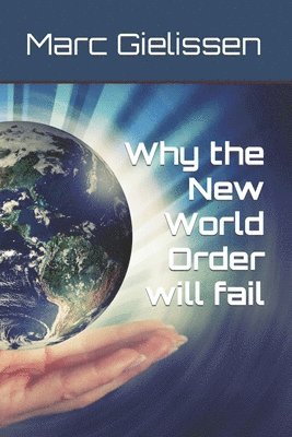 Why the New World Order will fail 1