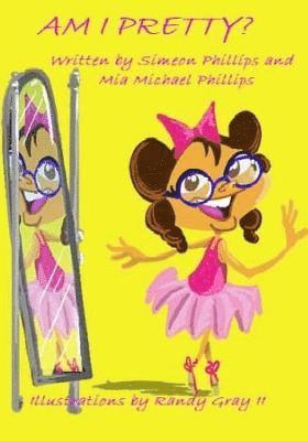 Mia Michael Phillips - Am I Pretty?, Häftad