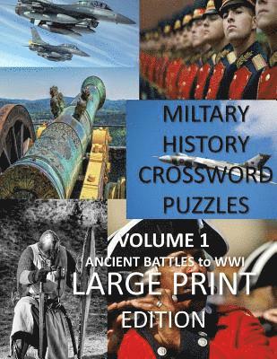 Military Crosswords Large Print Edition: Large Print Crossword for Seniors History Lovers Hard Crossword Lovers 1