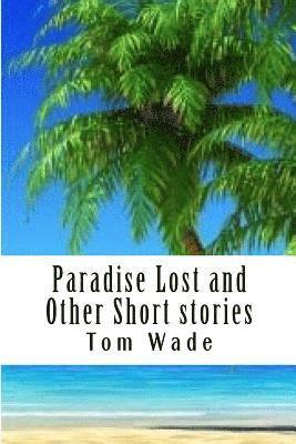 bokomslag Paradise Lost and Other Short stories