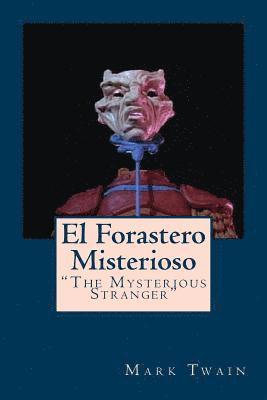 bokomslag El Forastero Misterioso: "The Mysterious Stranger"