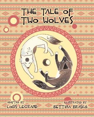 Louis Legrand - Tale of Two Wolves, Häftad