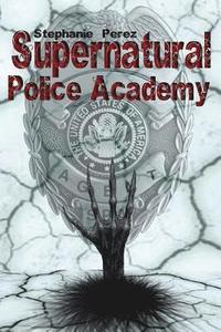 bokomslag Supernatural Police Academy