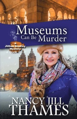 Museums Can Be Murder: A Jillian Bradley Mystery 1