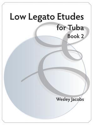 bokomslag Low Legato Etudes for Tuba book 2
