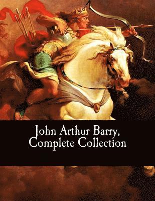 bokomslag John Arthur Barry, Complete Collection