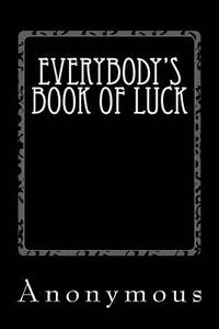 bokomslag Everybody's Book of Luck