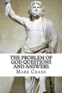 bokomslag The Problem of God Questions and Answers