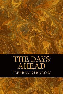 The Days Ahead 1