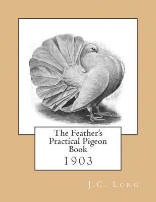 bokomslag The Feather's Practical Pigeon Book