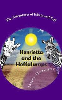 bokomslag Henrietta and the Heffalumps