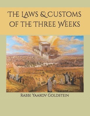 bokomslag The Laws & Customs of the Three Weeks